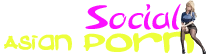 Asian Social Porn